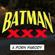 Batman XXX: A Porn Parody