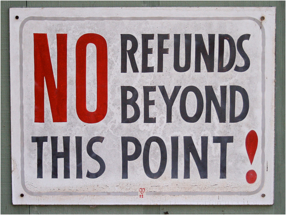 No refunds beyond this point